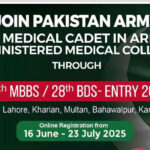 Join Pakistan Army as Medical Cadet 2025 – 50th MBBS/28th BDS Entry