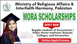 MORA Scholarships 2026 for Pakistani Students – Apply Now
