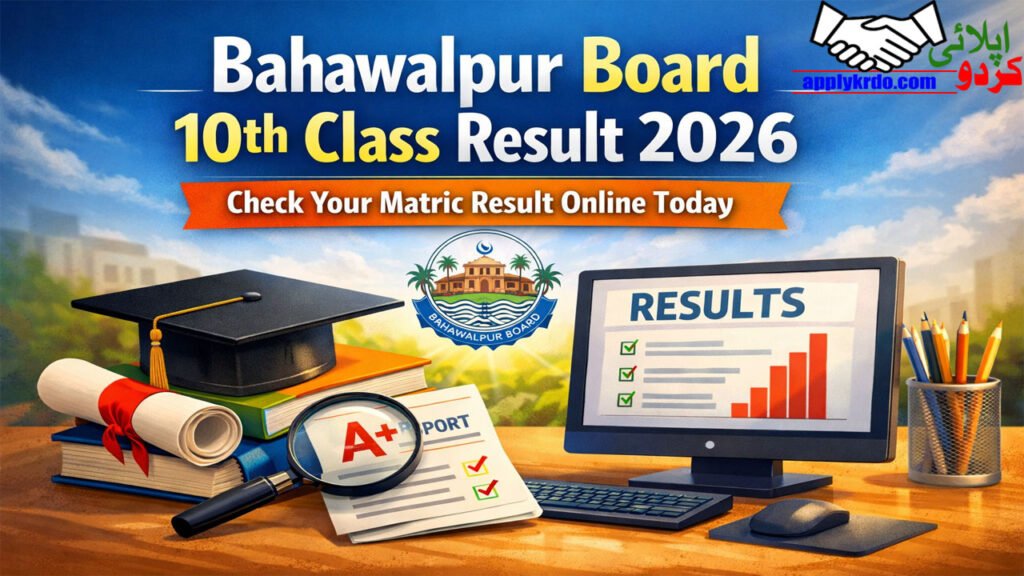 Bahawalpur Board 10th Class Result 2026 – Check Your Matric Result Online Today
