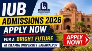 IUB Admissions 2026 Apply Now for a Bright Future at Islamia University Bahawalpur