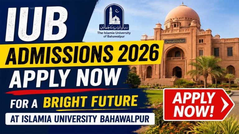 IUB Admissions 2026 Apply Now for a Bright Future at Islamia University Bahawalpur