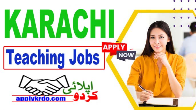 Teaching Jobs in Karachi 2025 – Apply Online
