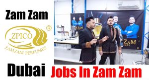 Zam Zam Perfume Jobs in Dubai 2025 Hiring Now – Sent CV
