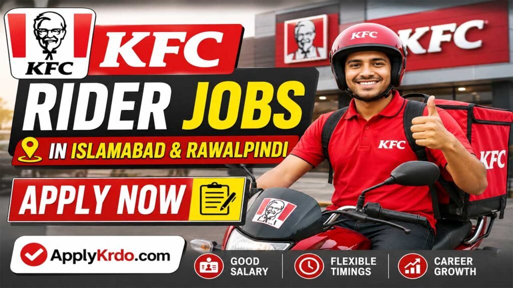 KFC Rider Jobs in Islamabad & Rawalpindi | Apply Now | ApplyKrdo.com