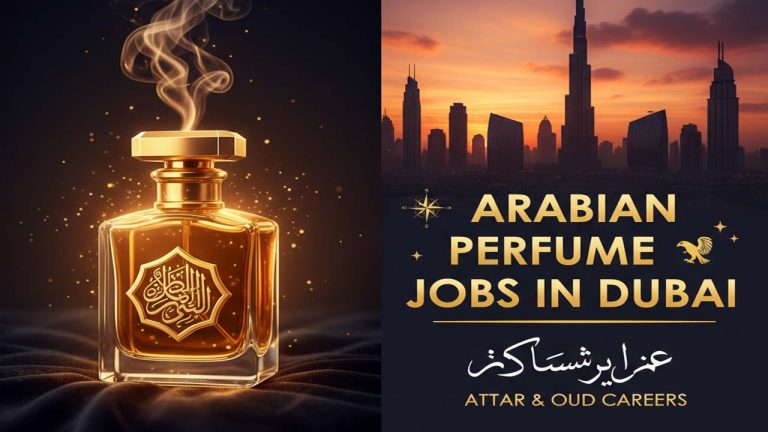 Arabian Perfume Jobs in Dubai - Attar & Oud Careers