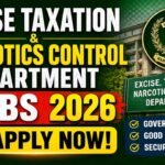 Excise Taxation and Narcotics Control Department Jobs 2026- Apply Now