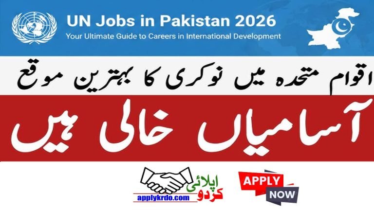 UN Jobs in Pakistan 2026: Latest Vacancies (Major Cities) Apply Online