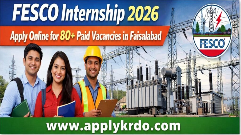 FESCO Internship 2026: Apply Online for 80+ Paid Vacancies in Faisalabad