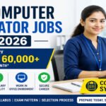 Computer Operator Jobs 2026: Rs. 60,000+ Salary, Syllabus