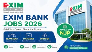 EXIM Bank Jobs 2026 – Team Lead, Manager, Officer – Apply by NJP