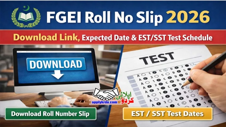 FGEI Roll No Slip 2026 Download Link, Expected Date & EST/SST Test Schedule