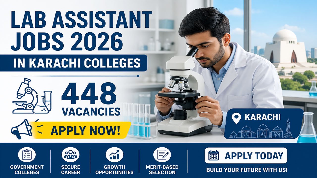 Lab Assistant Jobs Notes Lab Assistant Jobs 2026 in Karachi Colleges: Apply for 448 Vacancies