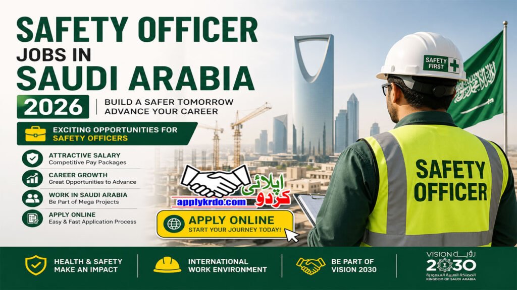 Safety Officer Jobs in Saudi Arabia 2026: Apply Online