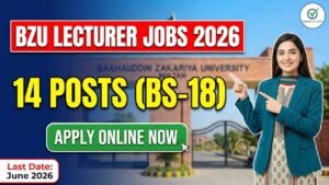 BZU Lecturer Jobs 2026: 14 Posts, BS-18, Apply Online