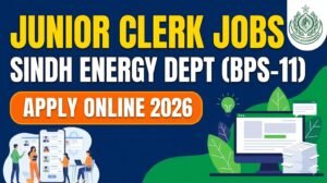 Junior Clerk Jobs 2026: BPS-11 Sindh Energy Dept Apply Online