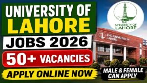 University of Lahore Jobs 2026: 50+ Vacancies – Apply Online Now